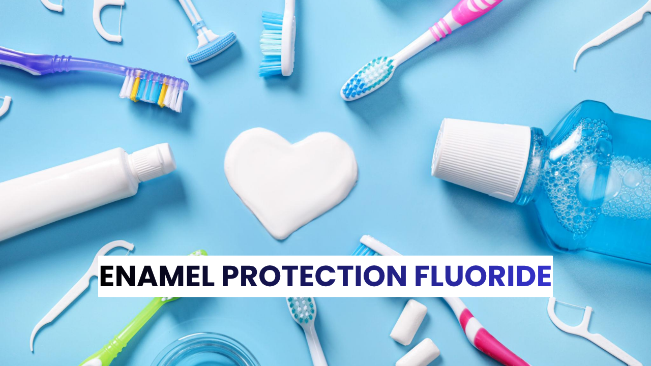 enamel protection fluoride