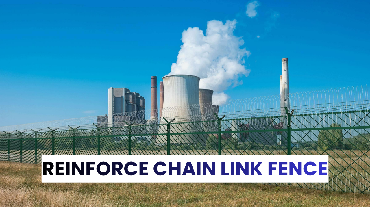 reinforce chain link fence